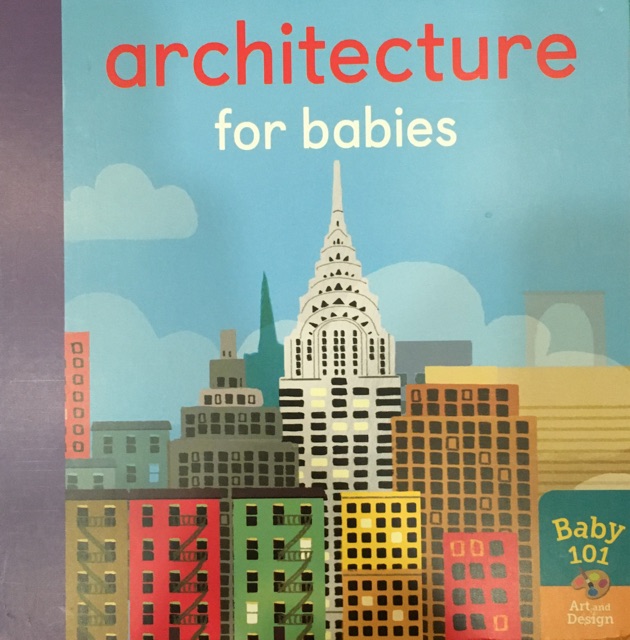 Architecture for Babies