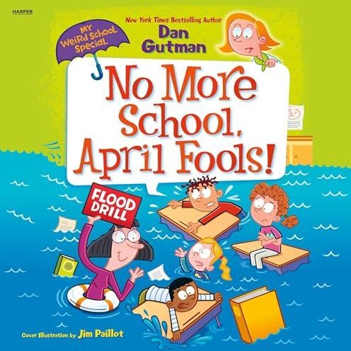 My Weird School Special 09 - No More School, April Fools!