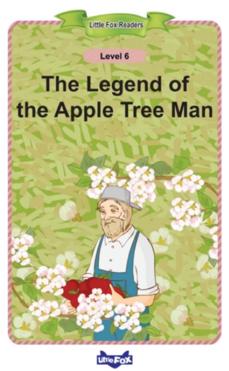 The Legend of the Apple Tree Man (Little fox readers 6)