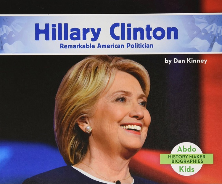 Hillary Clinton: Remarkable American Politician (History Maker Biographies)