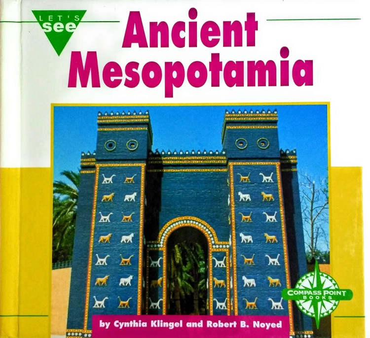 Ancient Mesopotamia (Let's See Library - Ancient Civilization)