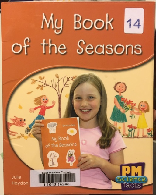 My Book of the Seasons PM Science Facts Levels 14/15 Green