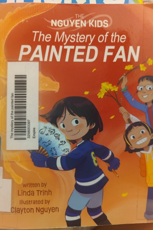 THE NGUYEN KIDS-THE MYSTERY OF THE PAINTED FAN