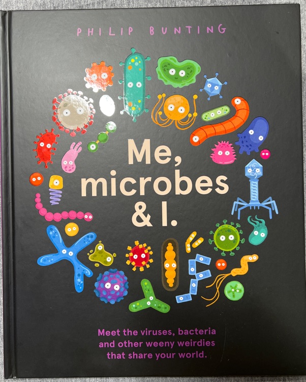 Me, microbes & I