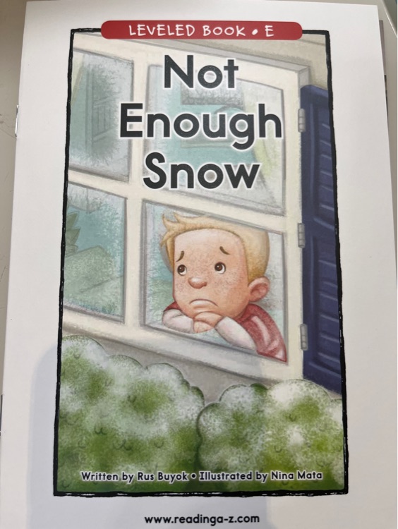 Not Enough Snow (RAZ E)