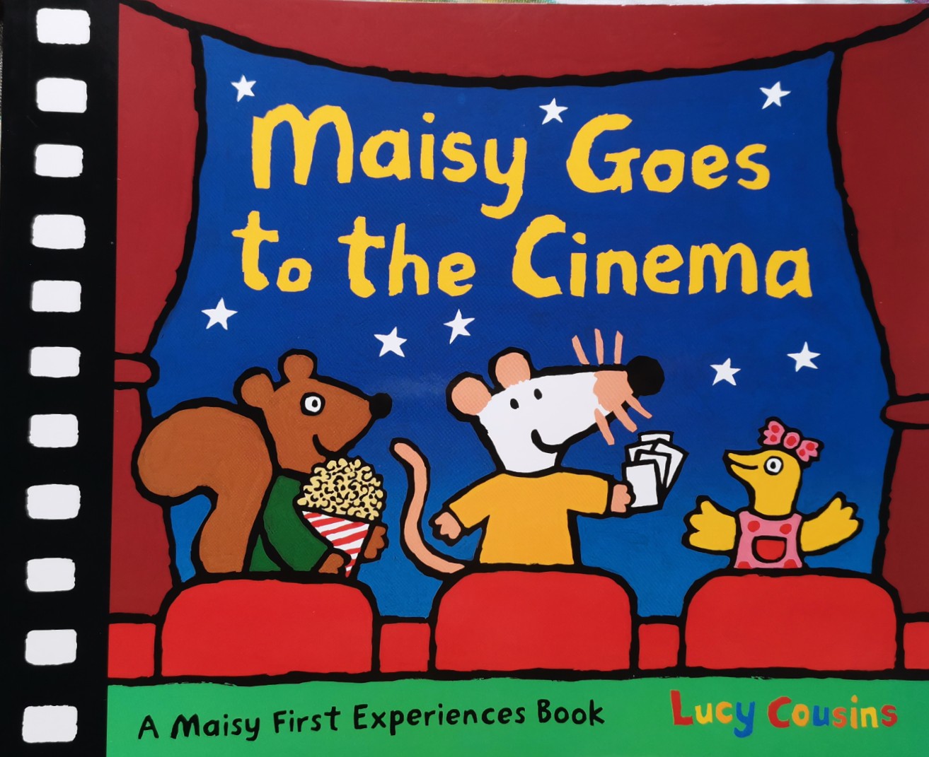 A Maisy First Experiences Book: Maisy Goes to the Cinema