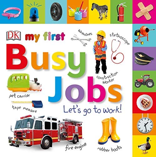 My first Busy Jobs Let's go to work!