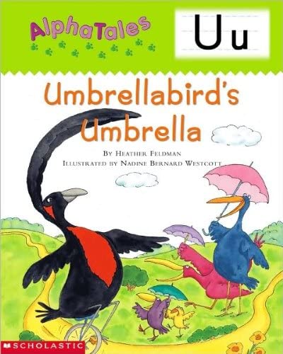 AlphaTales: Letter U: Umbrella Bird's Umbrella