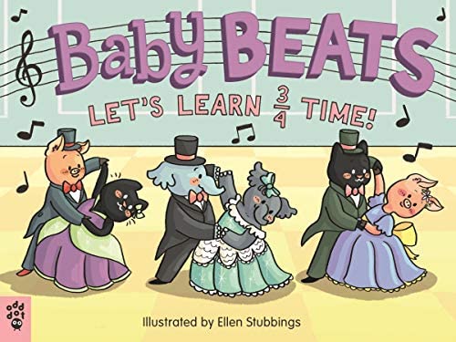 Baby Beats: Let's Learn 3/4 Time! (Baby Beats, 2)