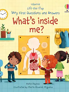 What's inside me? 
(Lift-the-Flap Very First Questions and Answers)(Usborne)