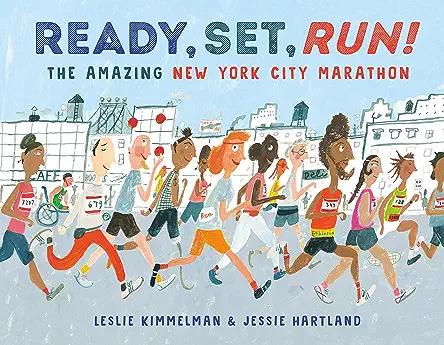 Ready, Set, Run!: The Amazing New York City Marathon