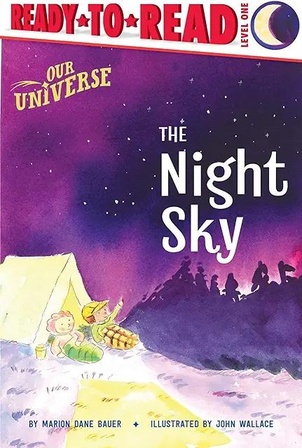 The Night Sky: Ready-to-Read Level 1 (Our Universe)