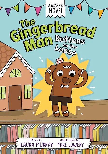 The Gingerbread Man: Buttons on the Loose (The Gingerbread Man Is Loose Graphic Novel)