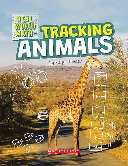 Tracking Animals (Real World Math)