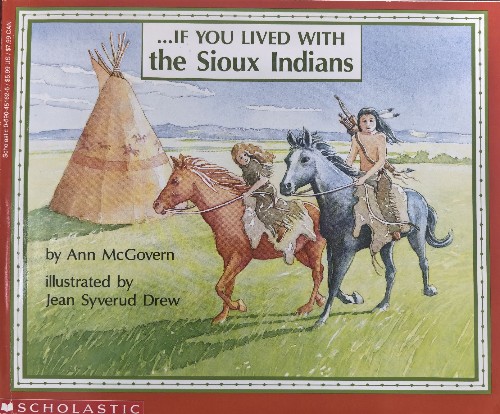 If You Lived With The Sioux Indians