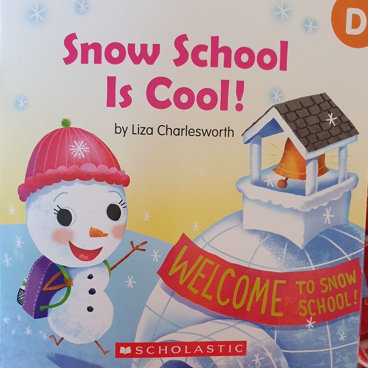 Buddy Readers level D:  Snow School Is Cool