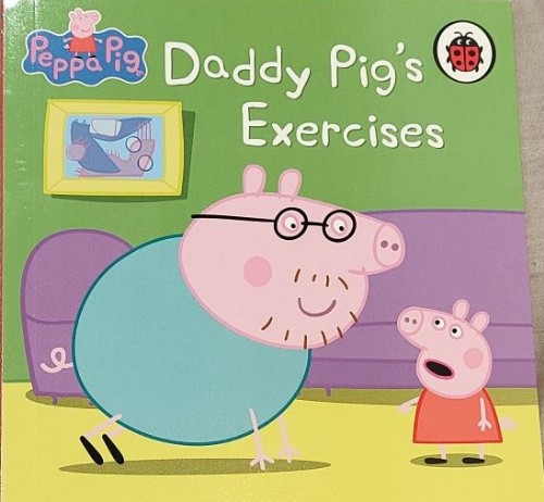 daddy pig's exercises