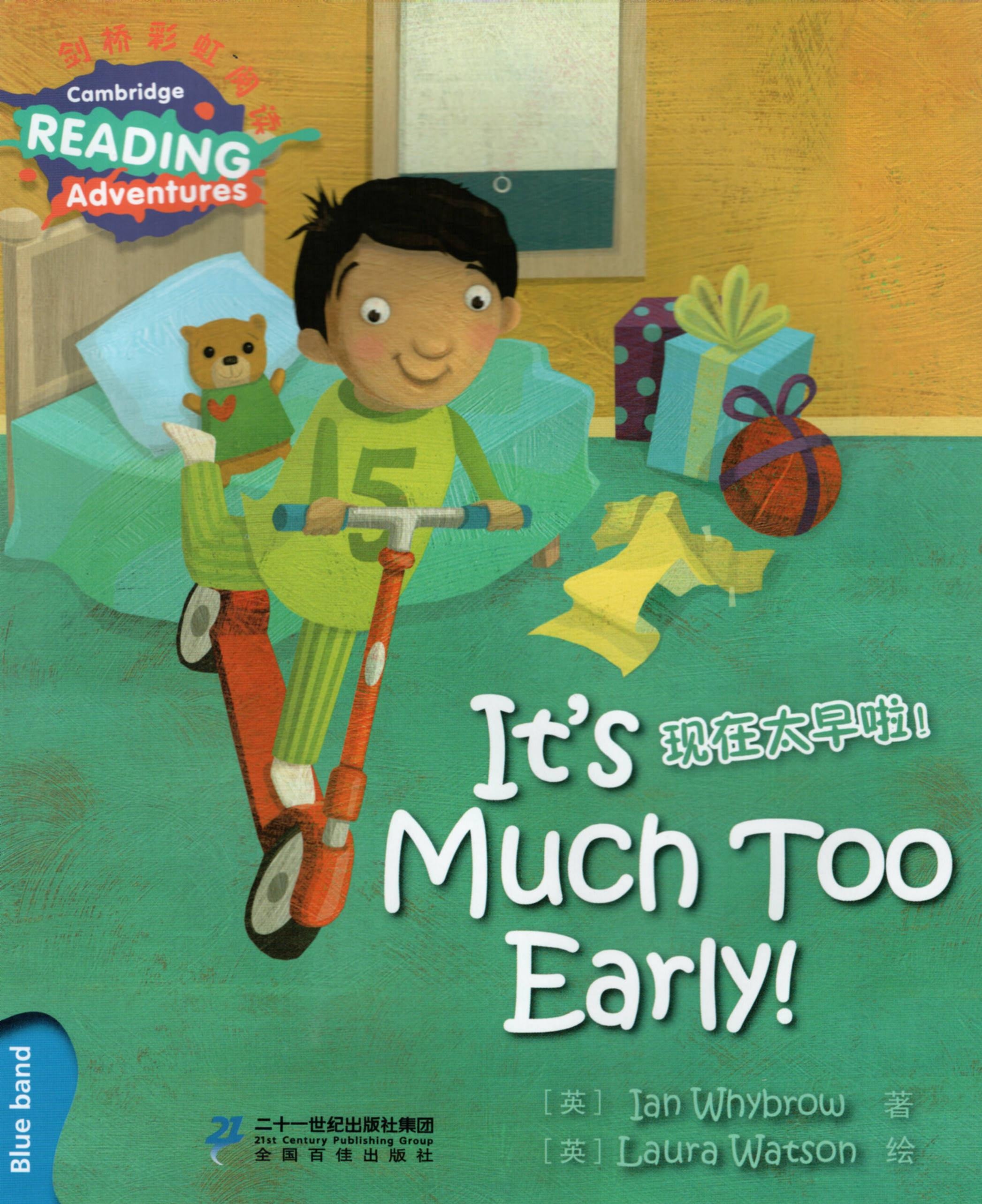 It's Much Too Early! Blue Band (Cambridge Reading Adventures)