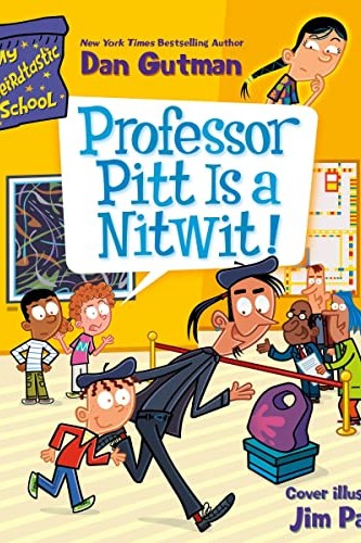 My Weirdtastic School 03 - Professor Pitt Is a Nitwit