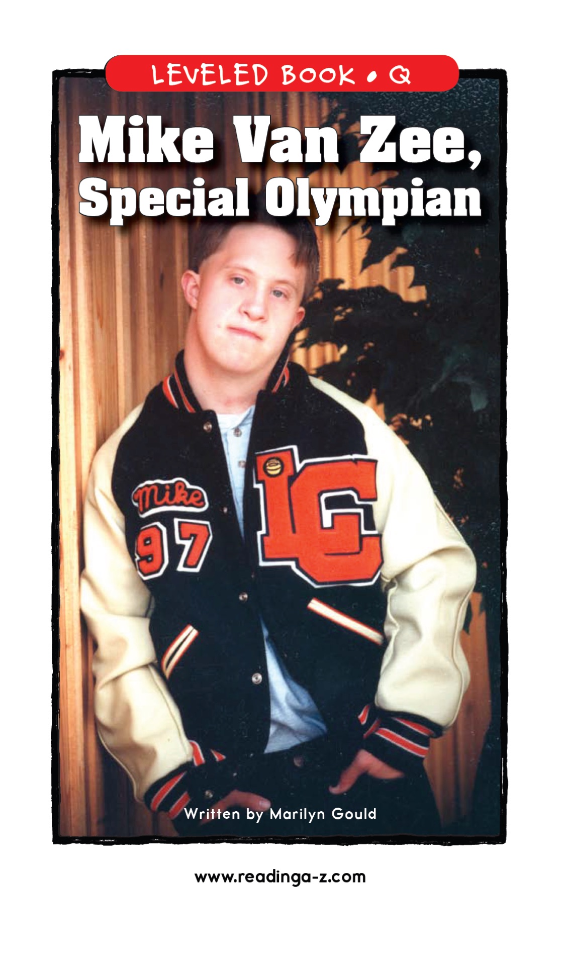 Mike Van Zee, Special Olympian (RAZ Q)