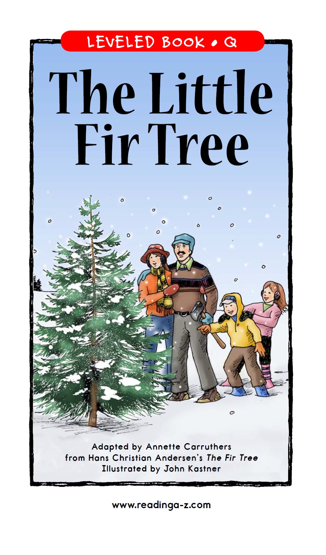 The Little Fir Tree (RAZ Q)