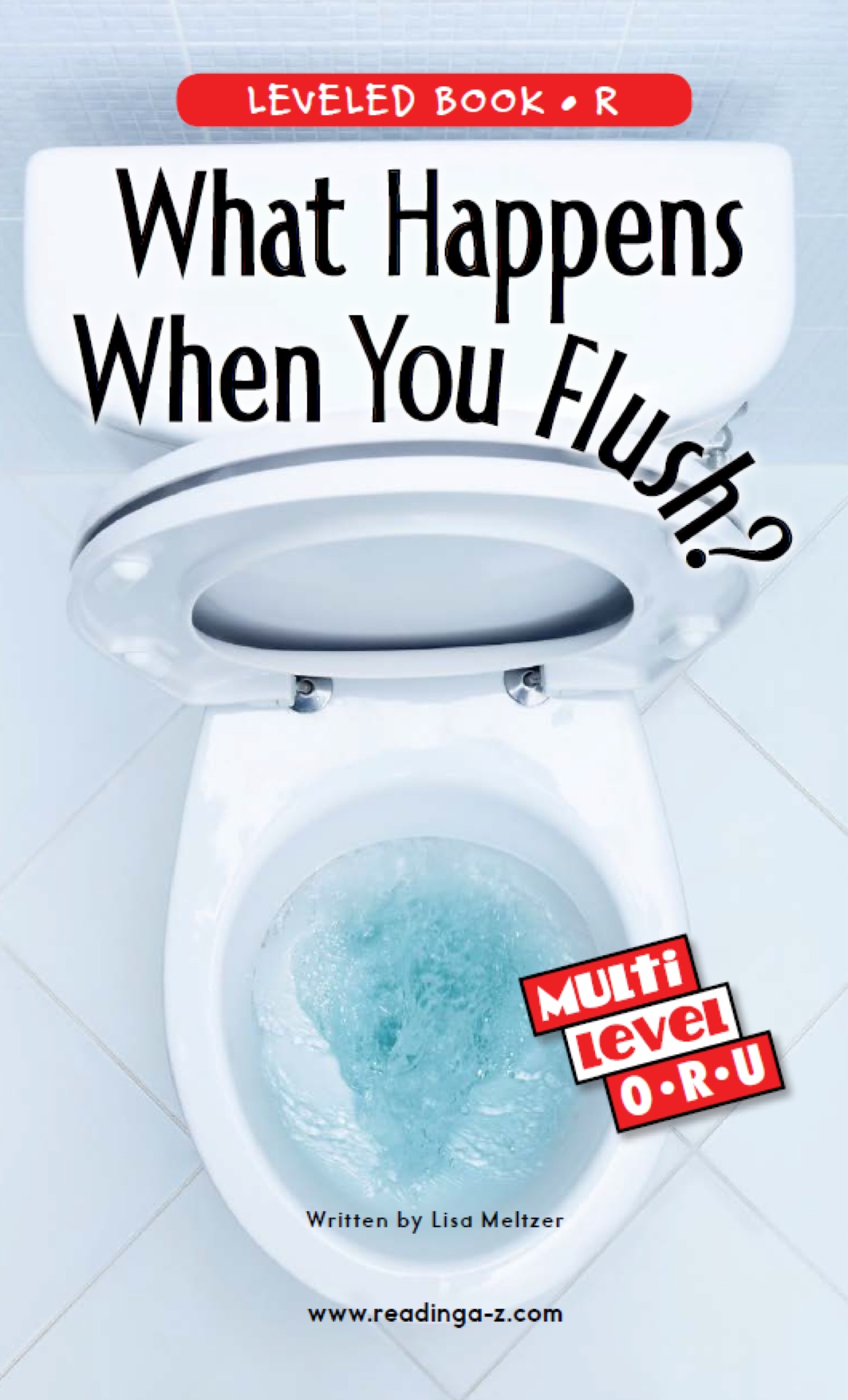 What Happens When You Flush? (RAZ R)