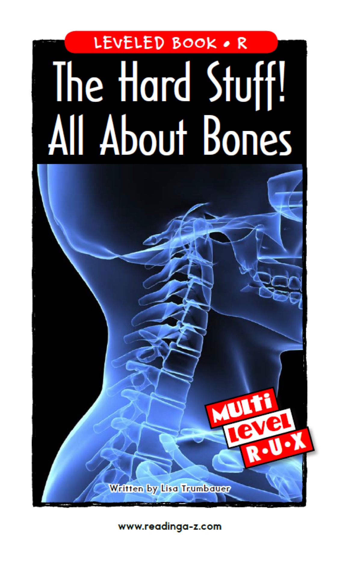 The Hard Stuff! All About Bones (RAZ R)