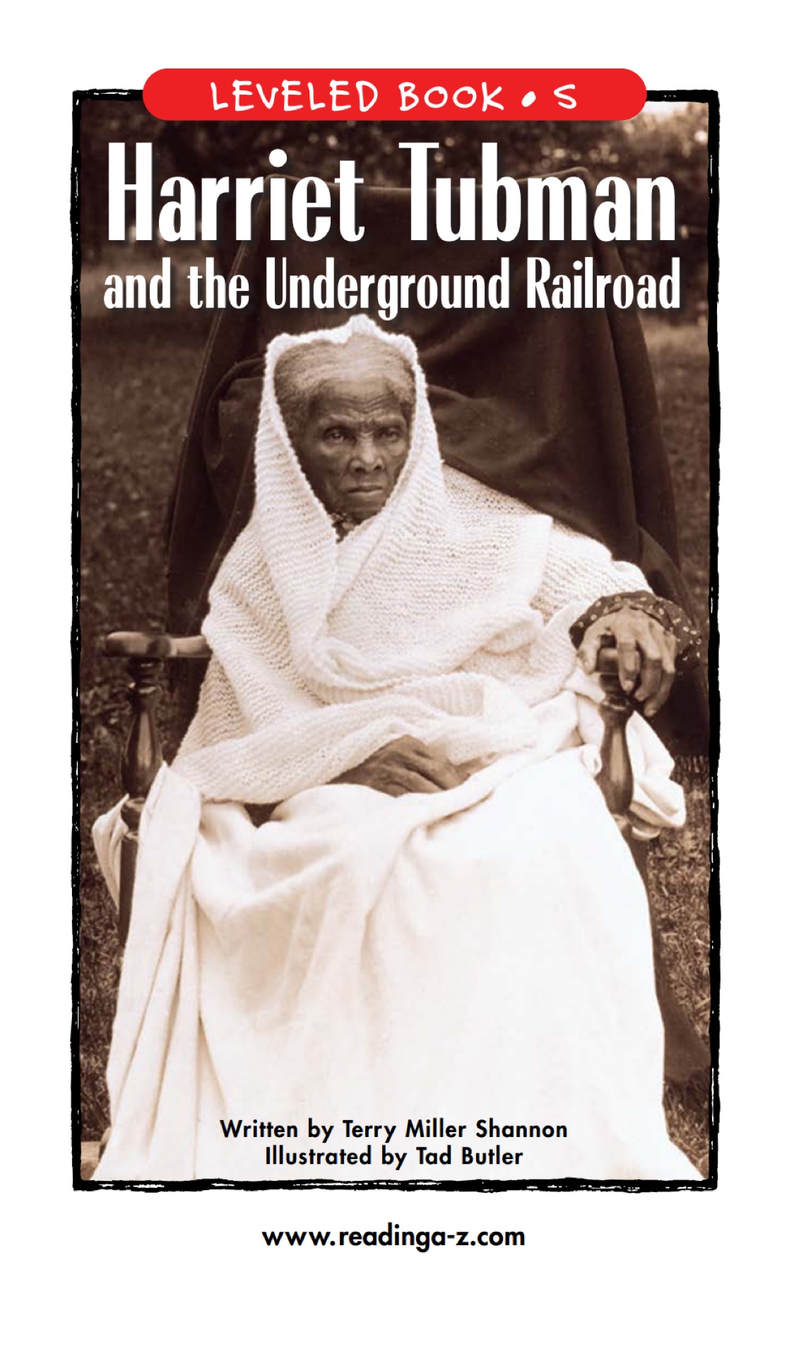 Harriet Tubman and the Underground Railroad (RAZ S)