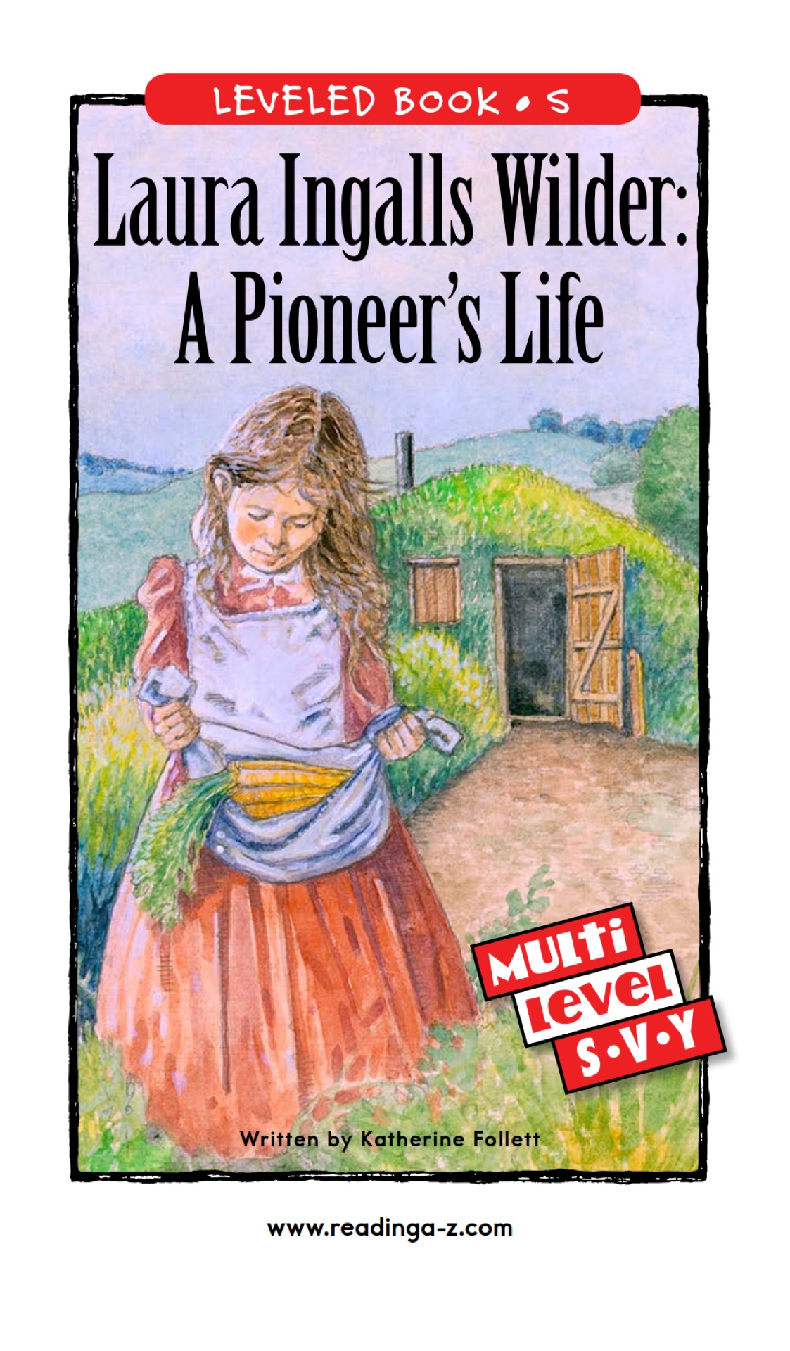 Laura Ingalls Wilder a Pioneer's Life (RAZ S)