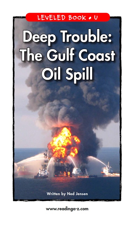 Deep Trouble: The Gulf Coast Oil Spill (RAZ U)