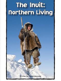 The Inuit: Northern Living(RAZ U)