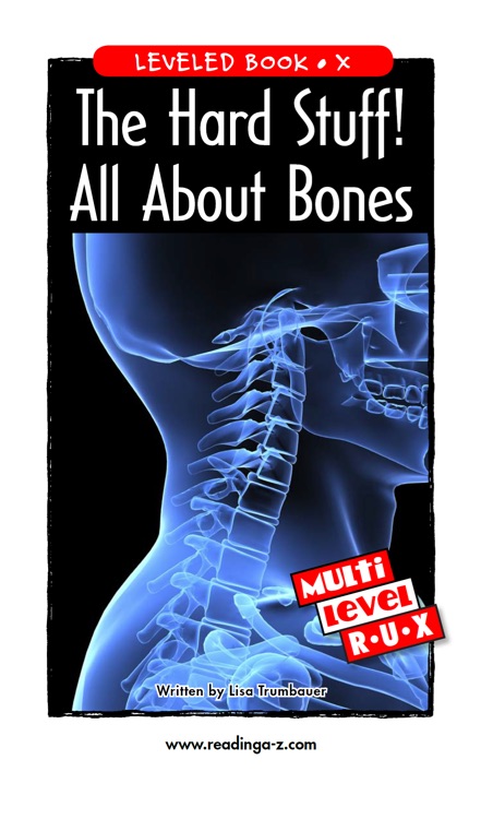 The Hard Stuff! All About Bones (RAZ X)