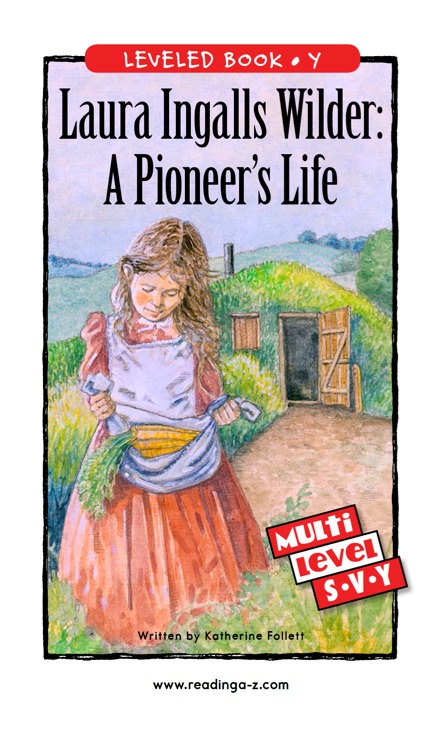 Laura Ingalls Wilder: A Pioneer's Life (RAZ Y)