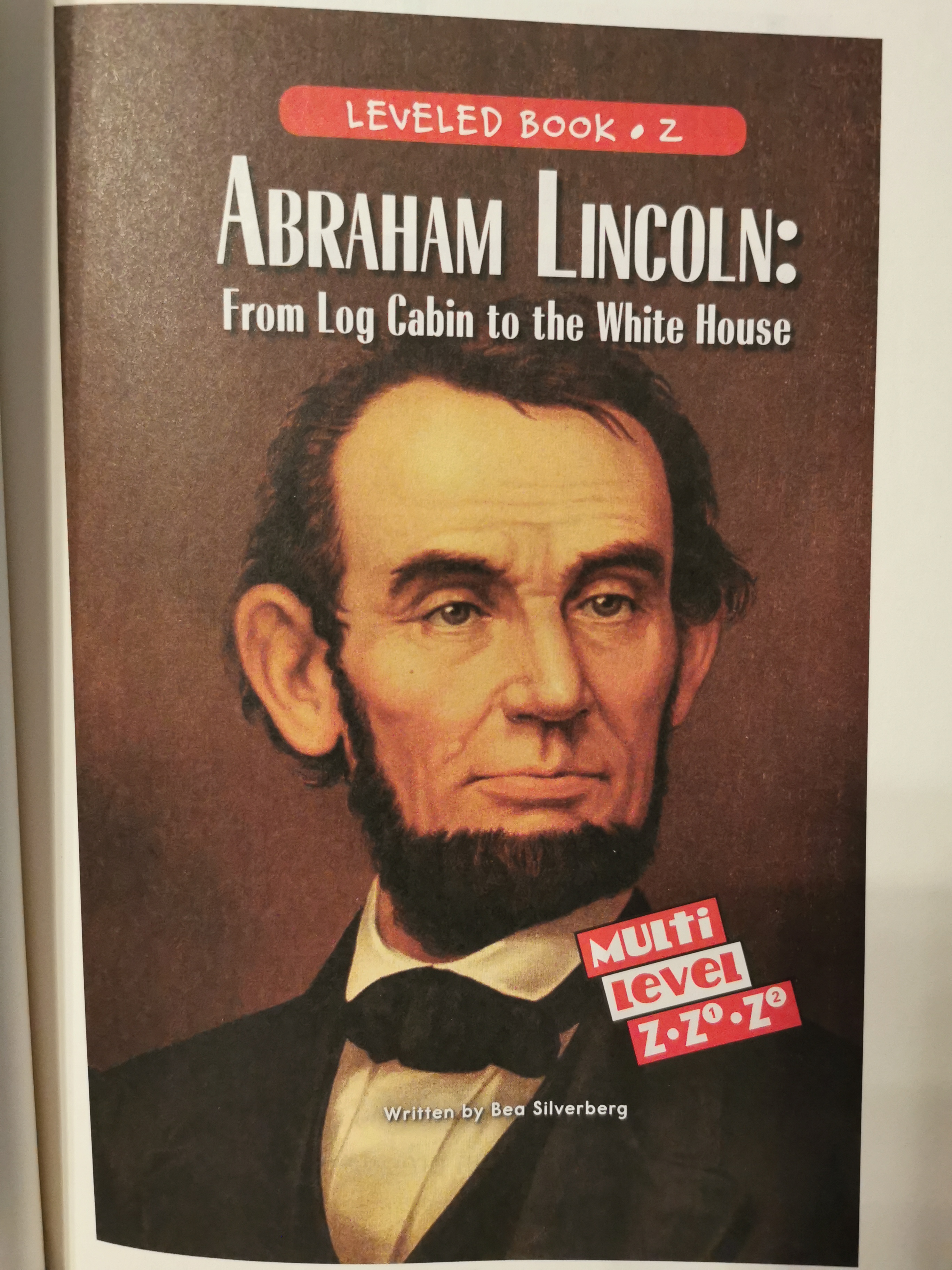 ABRAHAM LINCOLN:From log Cabin to the White House