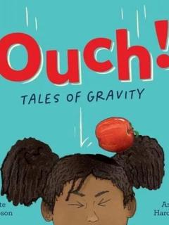 Ouch! Tales of gravity