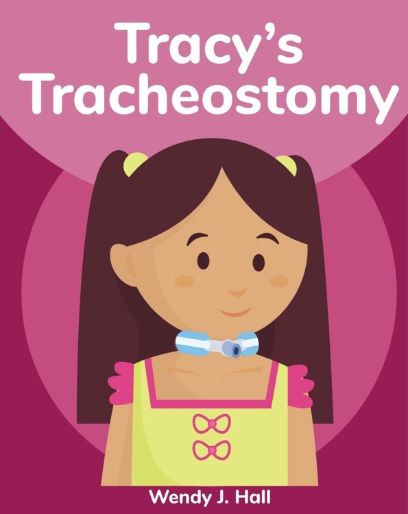 Tracy's Tracheostomy