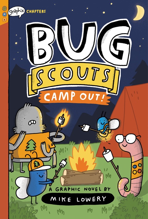 Bug Scouts #2 Camp Out!: A Graphix Chapters Book
