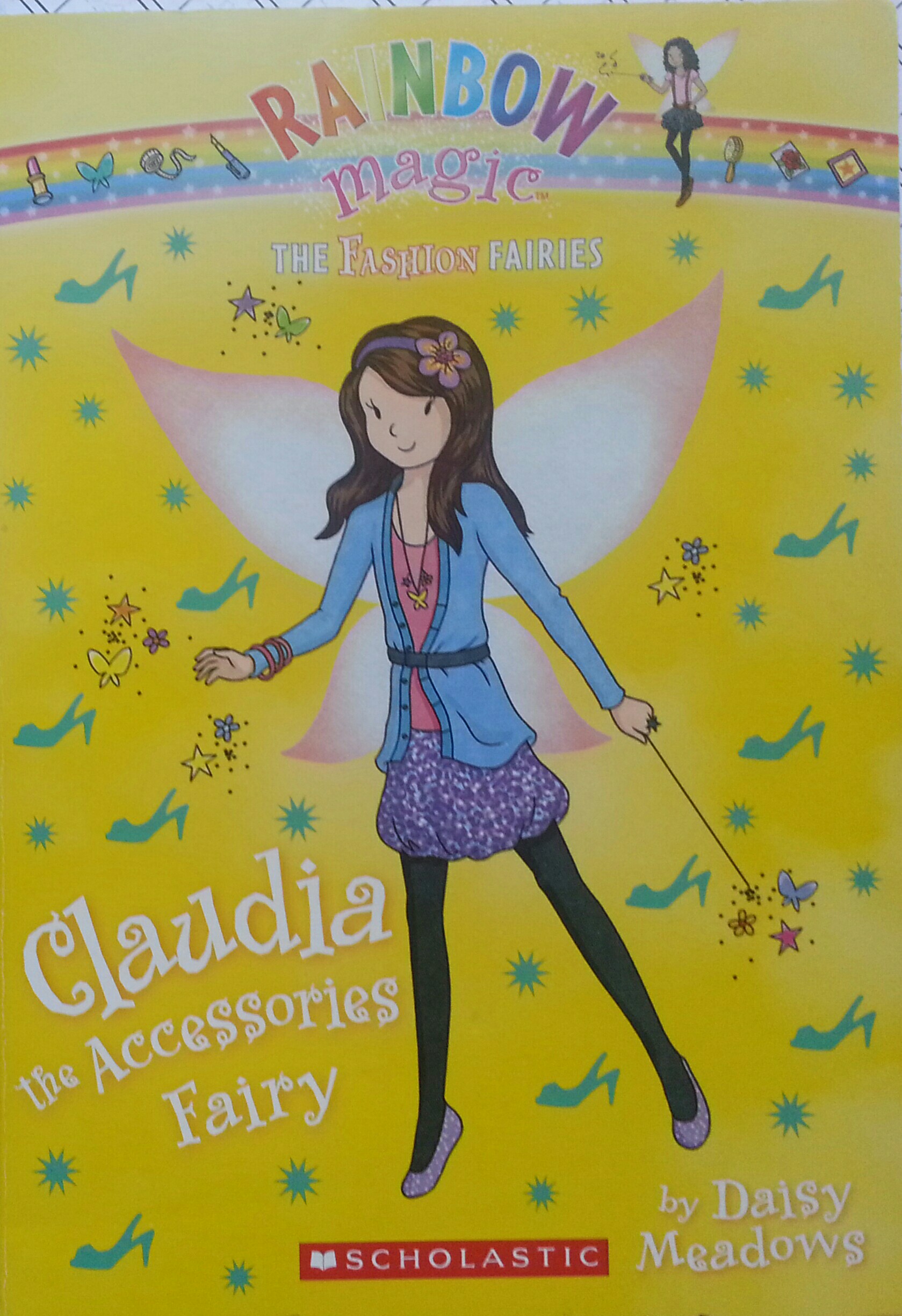 Rainbow magic the Fashion fairies 2 Claudia the Accessories Fairy