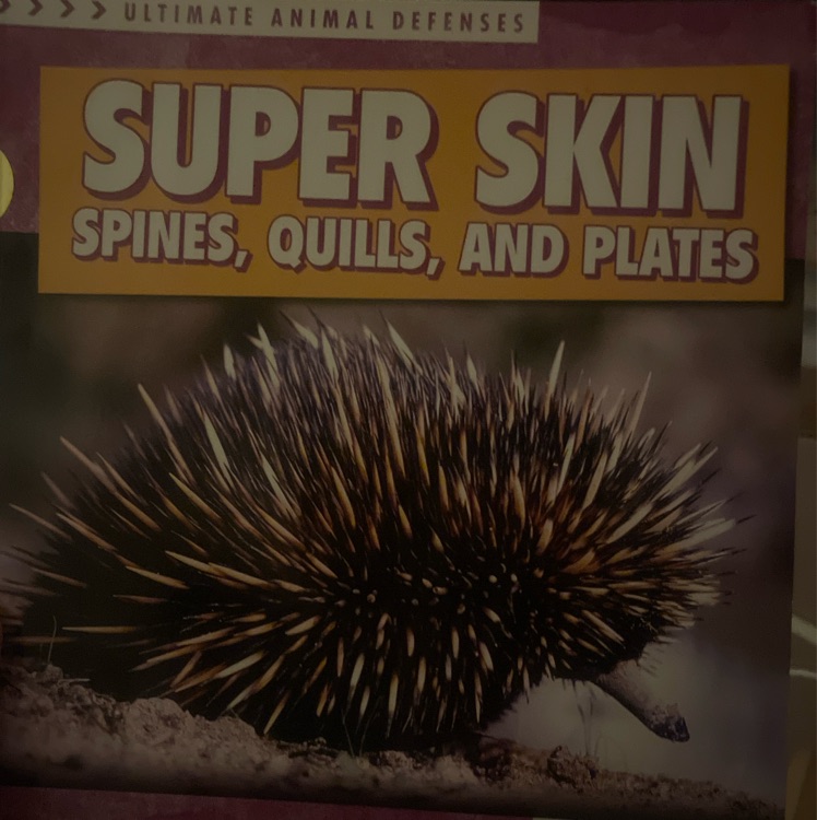 super skin spines quills and plates