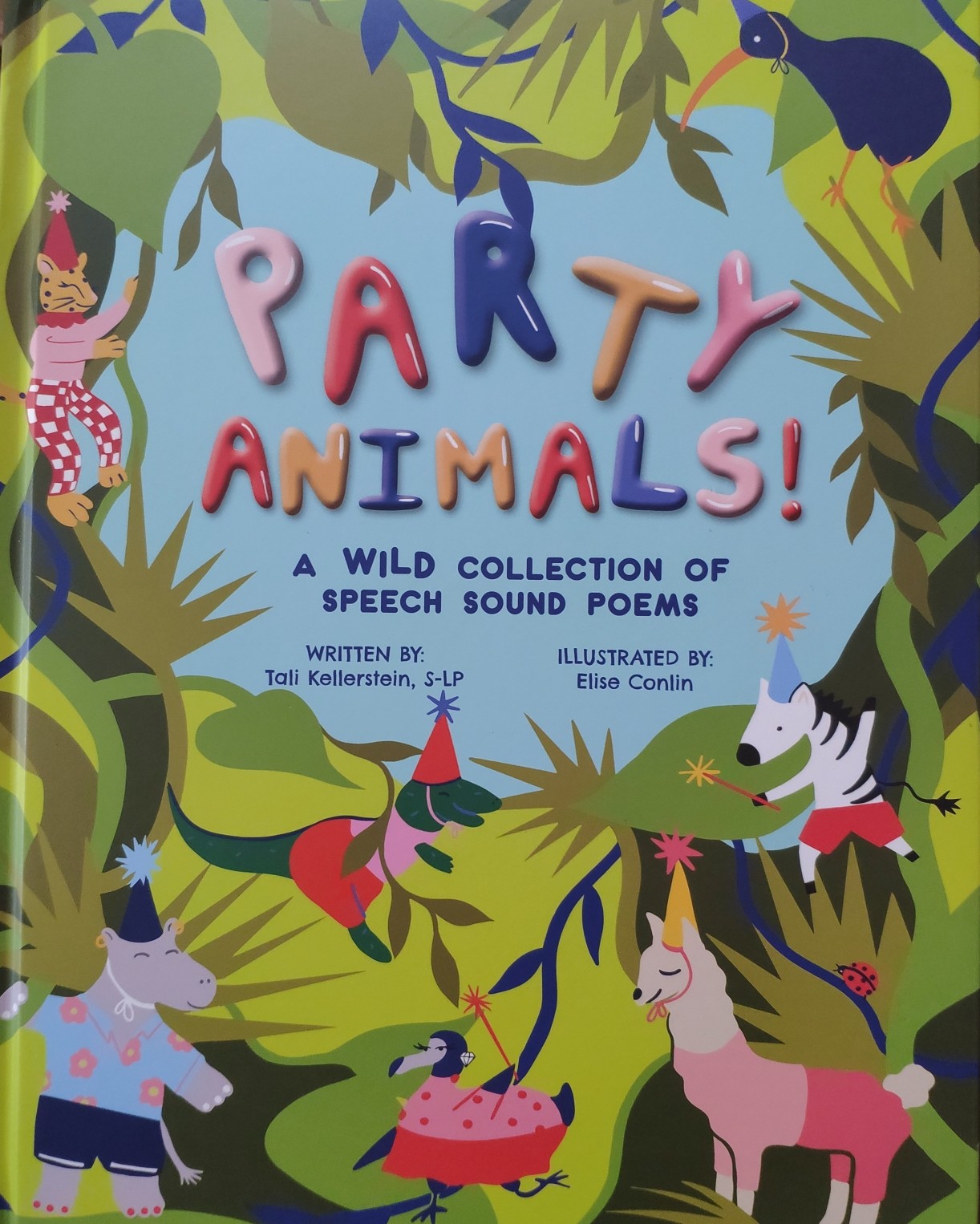 Party Animals! (A Wild Collection of Speech Sound Poems)