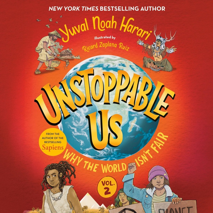 Unstoppable us: Why the world isn't fair Vol2