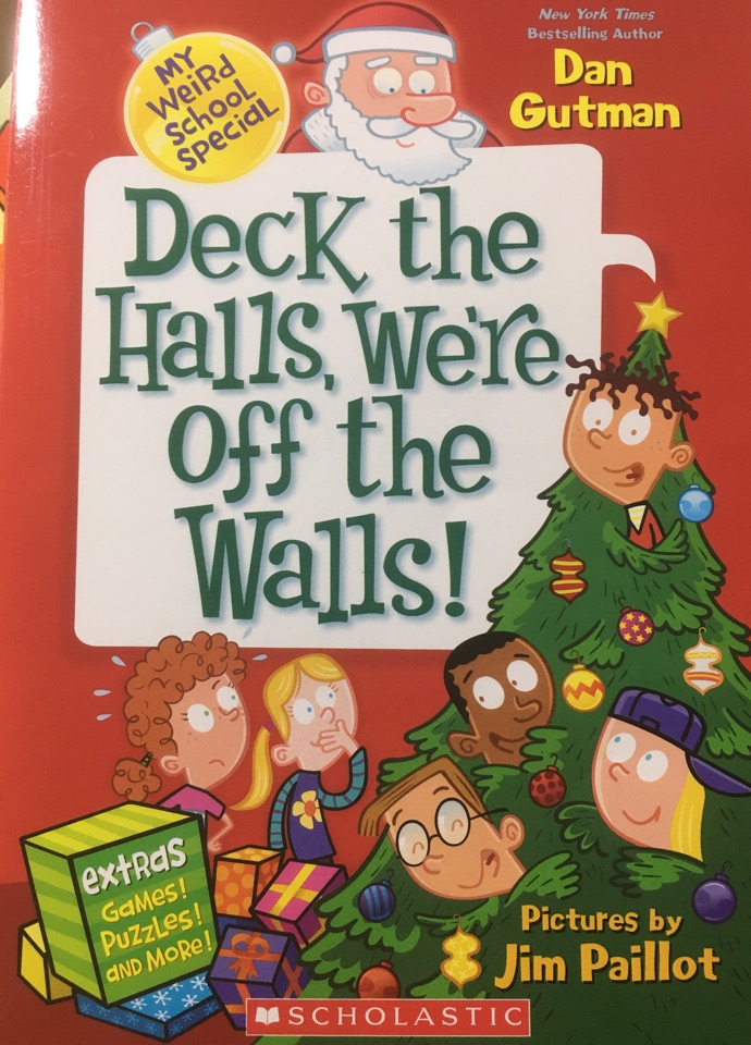 My weird school special: Deck the halls, we're off the walls