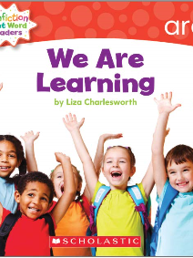SCHOLASTIC We Are Learning
