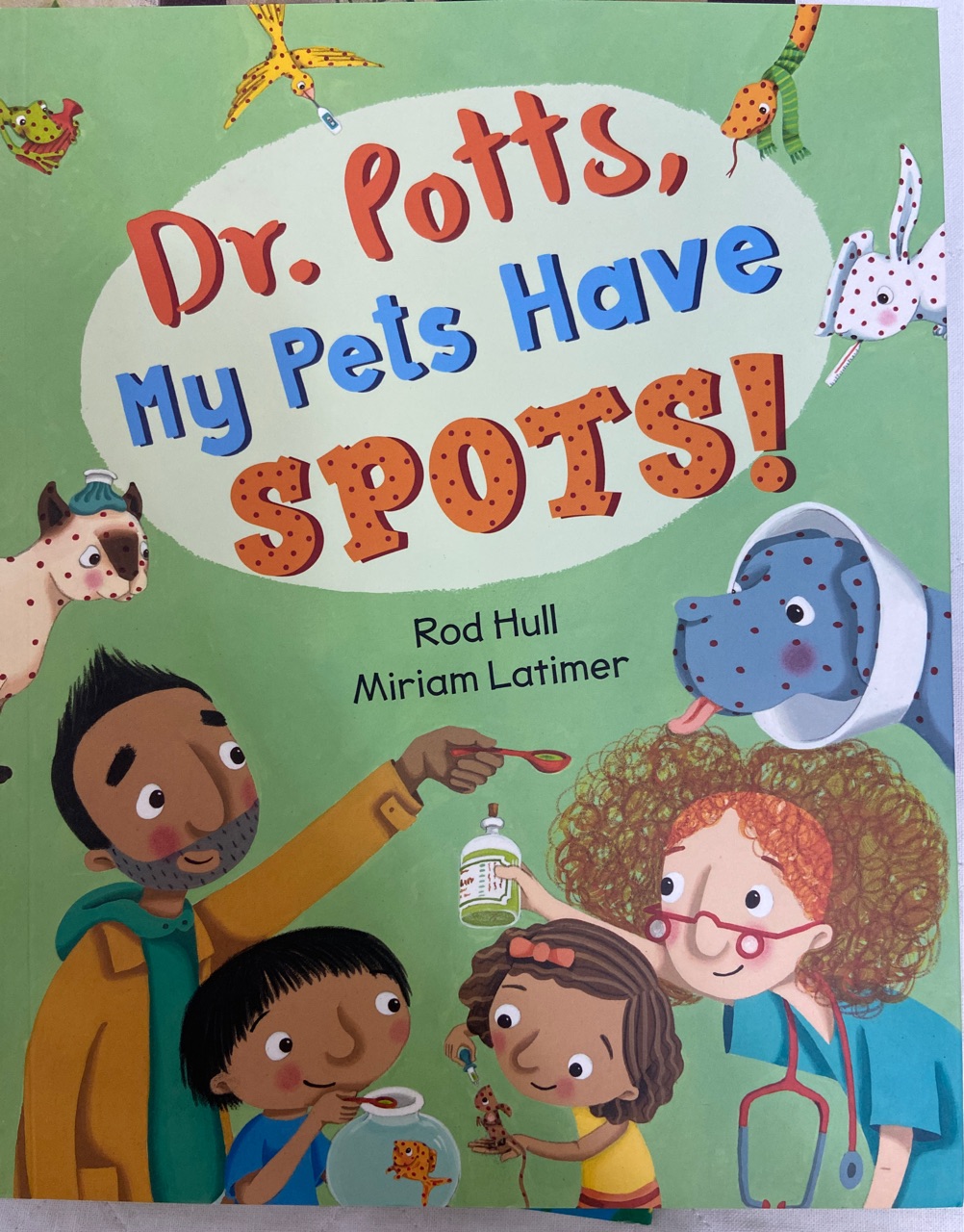 Dr. Potts, My Pets Have Spots!