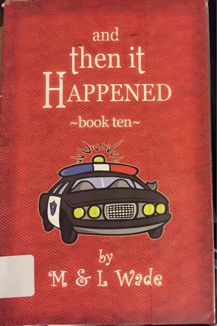 And then it happened, book ten