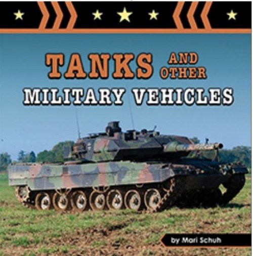 Tanks and Other Military Vehicles