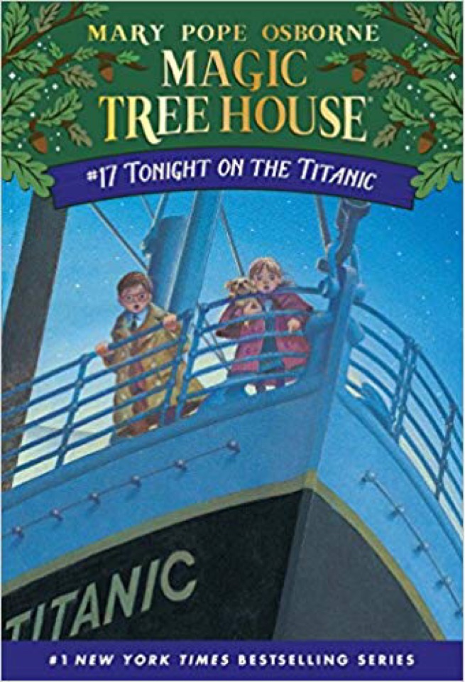 Magic tree house #17 Tonight on the Titanic