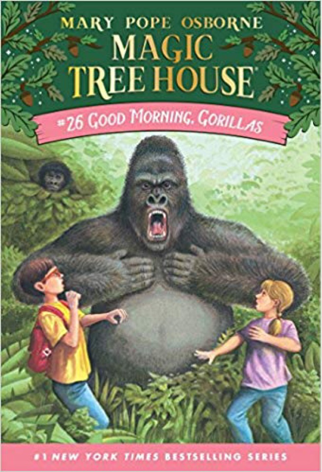 Magic tree house #26 Good morning, Gorillas