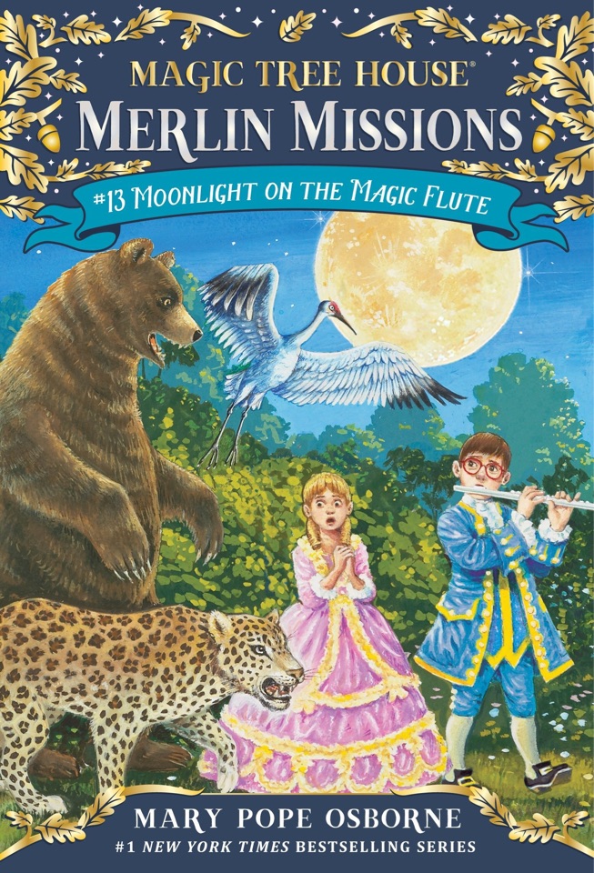 Magic tree house Merlin missions #13 Moonlight on the magic flute