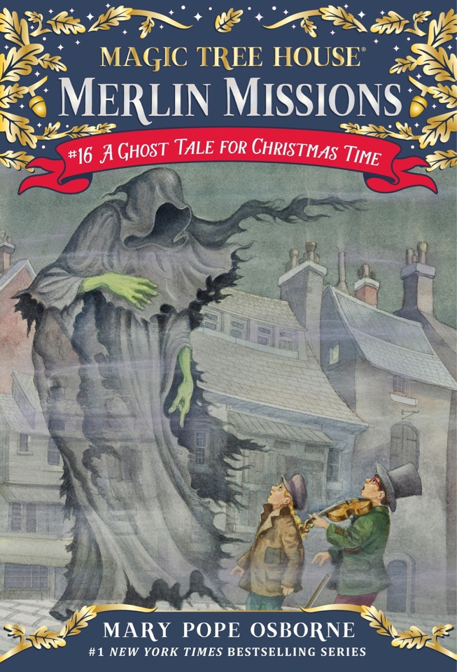 Magic tree house Merlin missions #16 A ghost tale for Christmas time